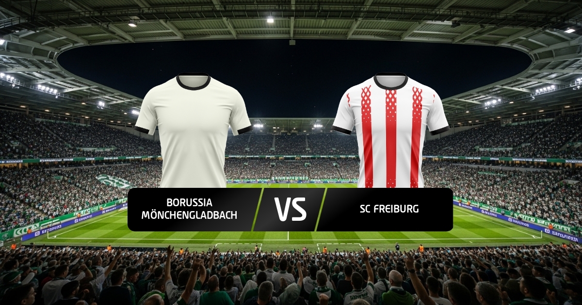 Gladbach - Freiburg