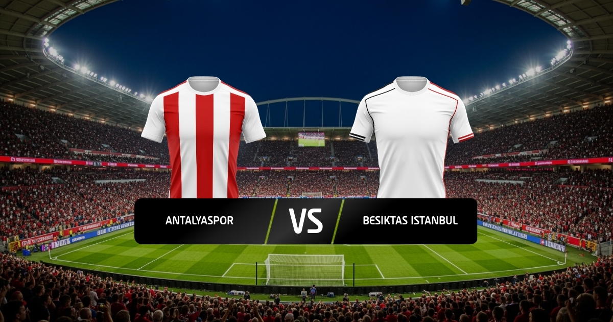 Antalyaspor - Besiktas Istanbul