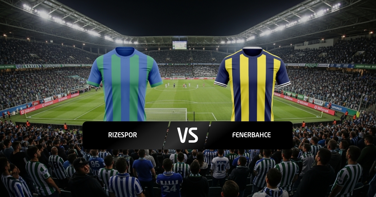 Rizespor - Fenerbahce