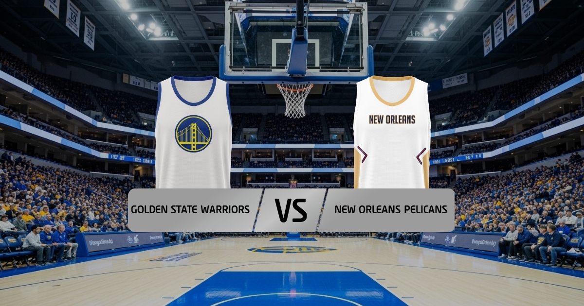Warriors - Pelicans