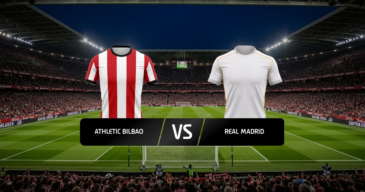 Athletic Bilbao - Real Madrid