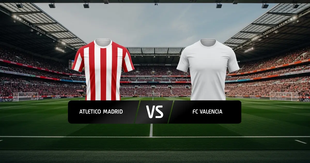 Atletico Madrid - Valencia