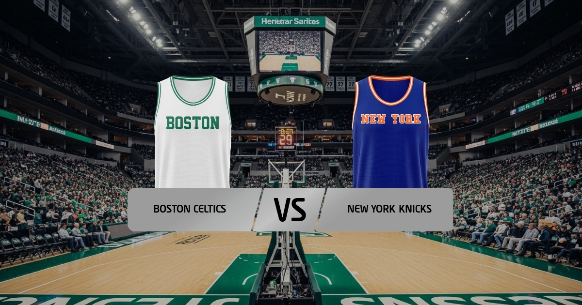 Celtics - Knicks