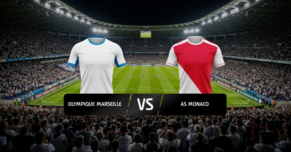 Olympique Marseille - Monaco