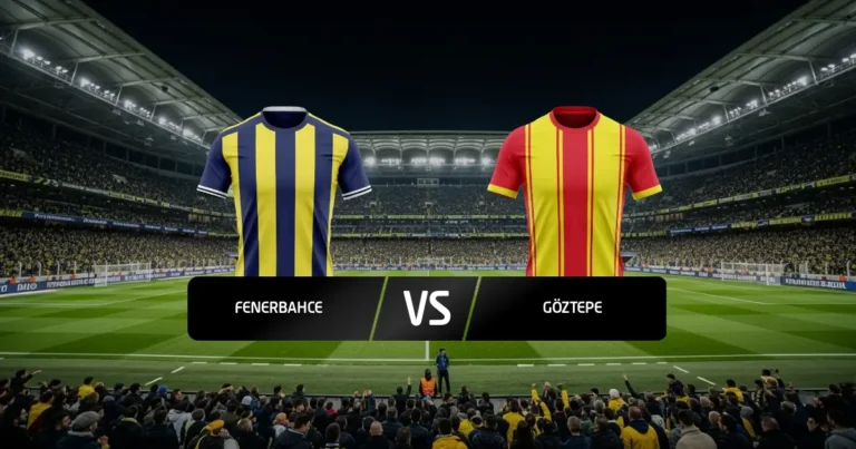 Fenerbahce - Göztepe