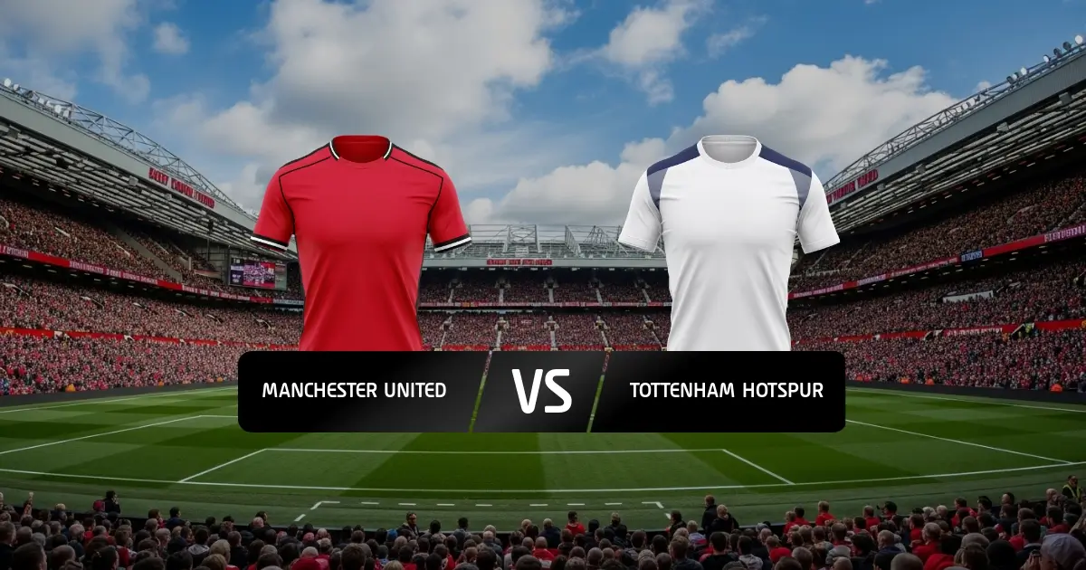 Man United - Tottenham
