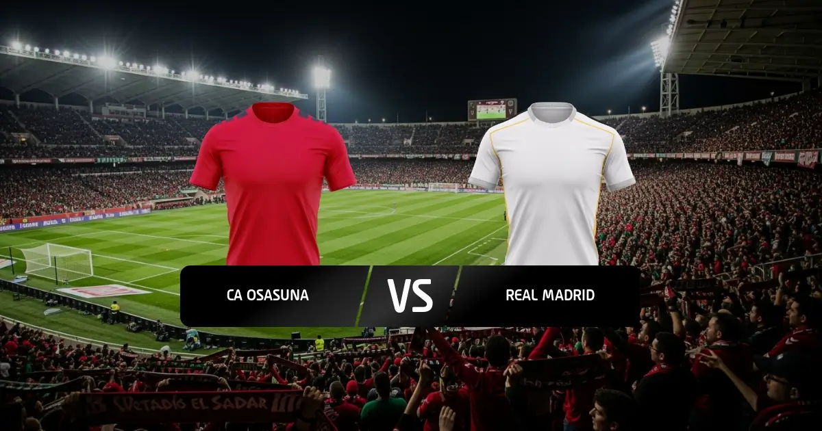 Osasuna - Real Madrid