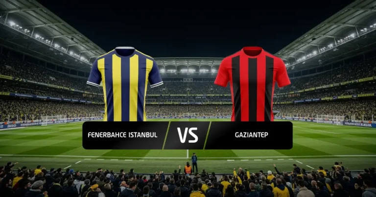Fenerbahce - Gaziantep