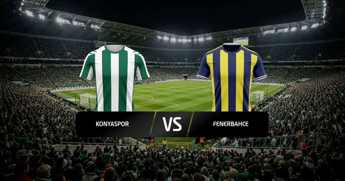 Konyaspor - Fenerbahce
