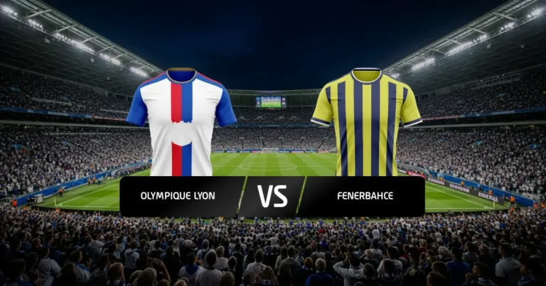 Lyon - Fenerbahce