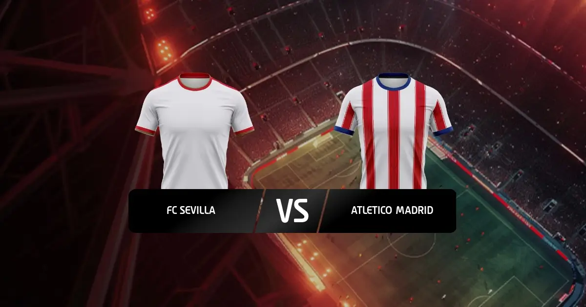 Sevilla - Atletico