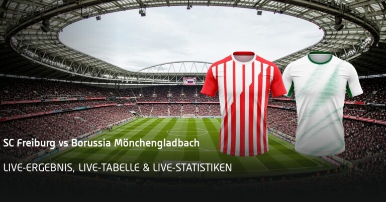 Freiburg - Gladbach