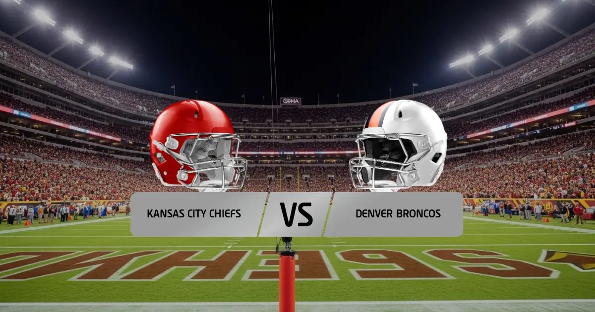 Kansas City Chiefs - Denver Broncos