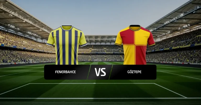 Fenerbahce - Göztepe