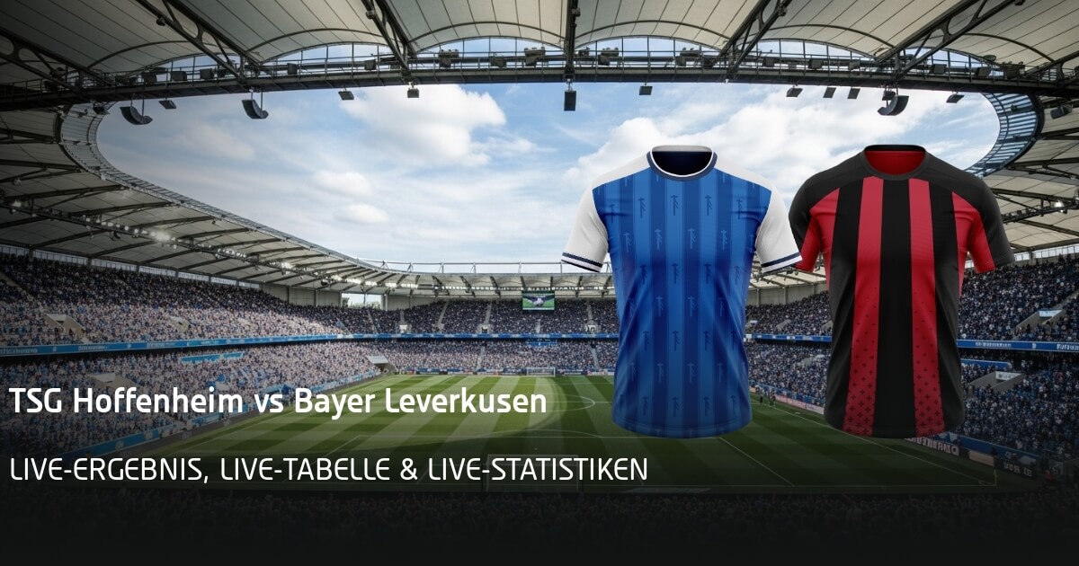 Hoffenheim - Leverkusen