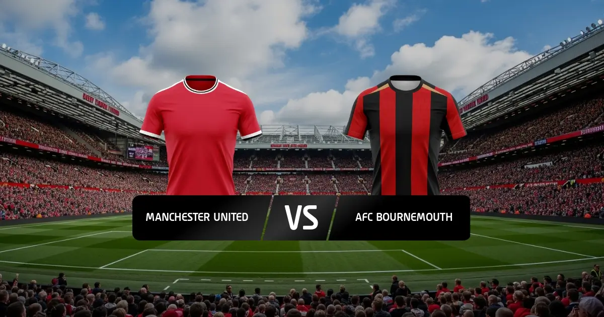 Man United - Bournemouth