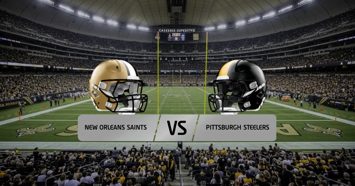 New Orleans Saints - Pittsburgh Steelers