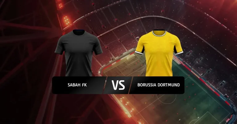 Sabah - Dortmund